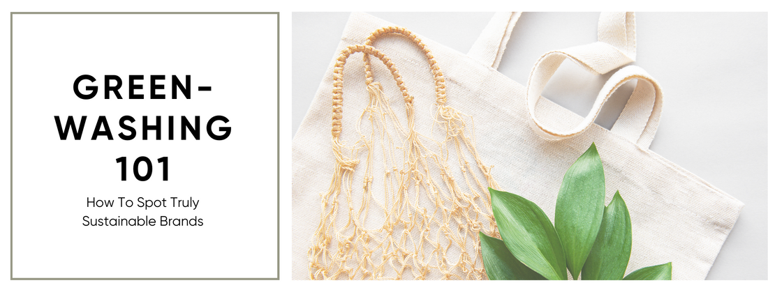 Stock photo of a natural color tote bag beneath a net bag and green leafs. Text reads "Green-washing 101 / How to Spot Truly Sustainble Brands"