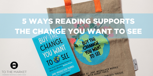 "Five Ways Reading Supports the Change You Want To See" with the book cover and book branded tote bag embroidered with an image of the earth in background